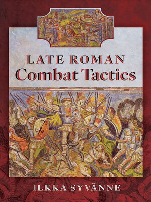 cover image of Late Roman Combat Tactics